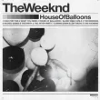 The Weeknd - House Of Balloons